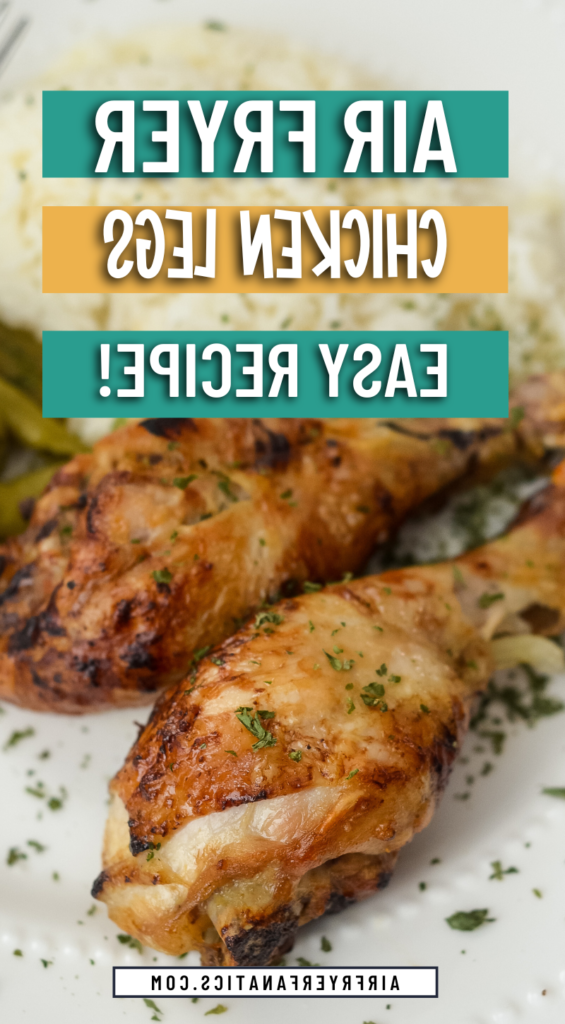 AIR FRYER CHICKEN LEGS