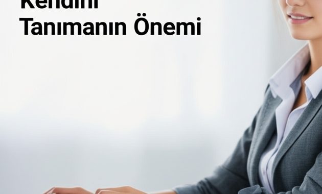 Kariyer Değişiminde Kendini Tanımanın Önemi